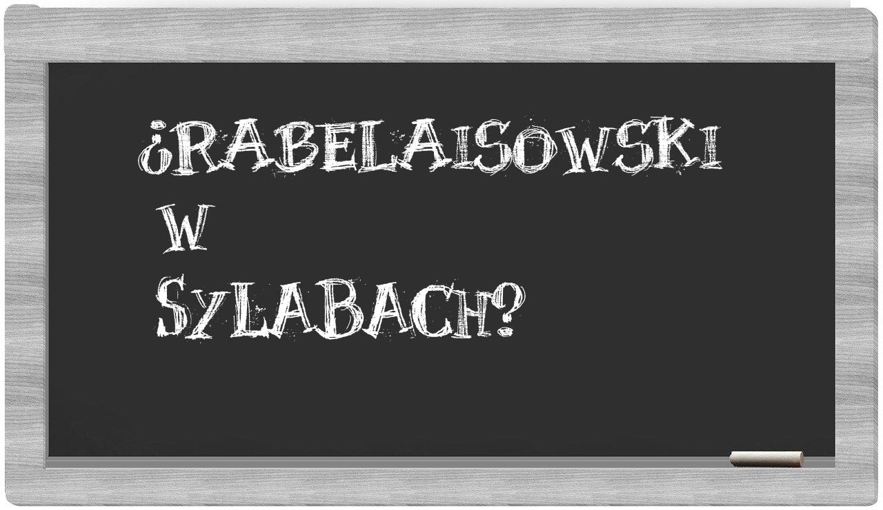 Rabelaisowski in syllables