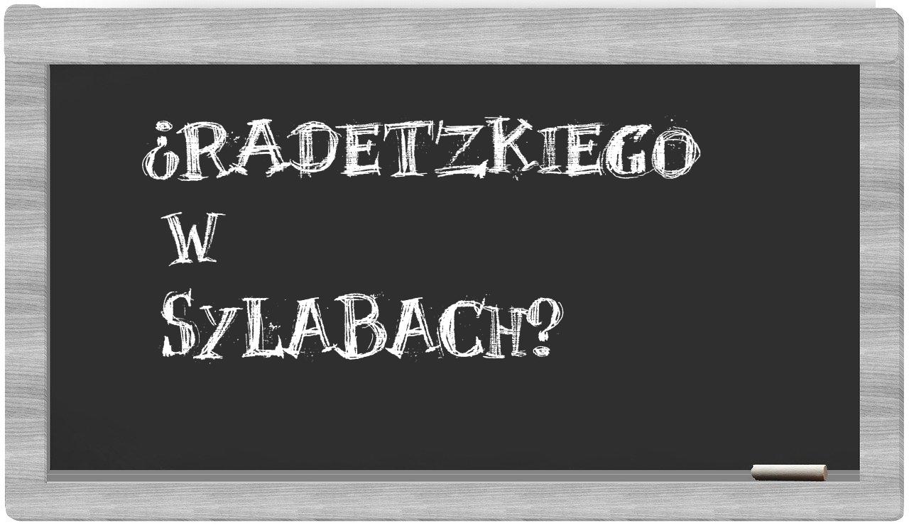 Radetzkiego in syllables