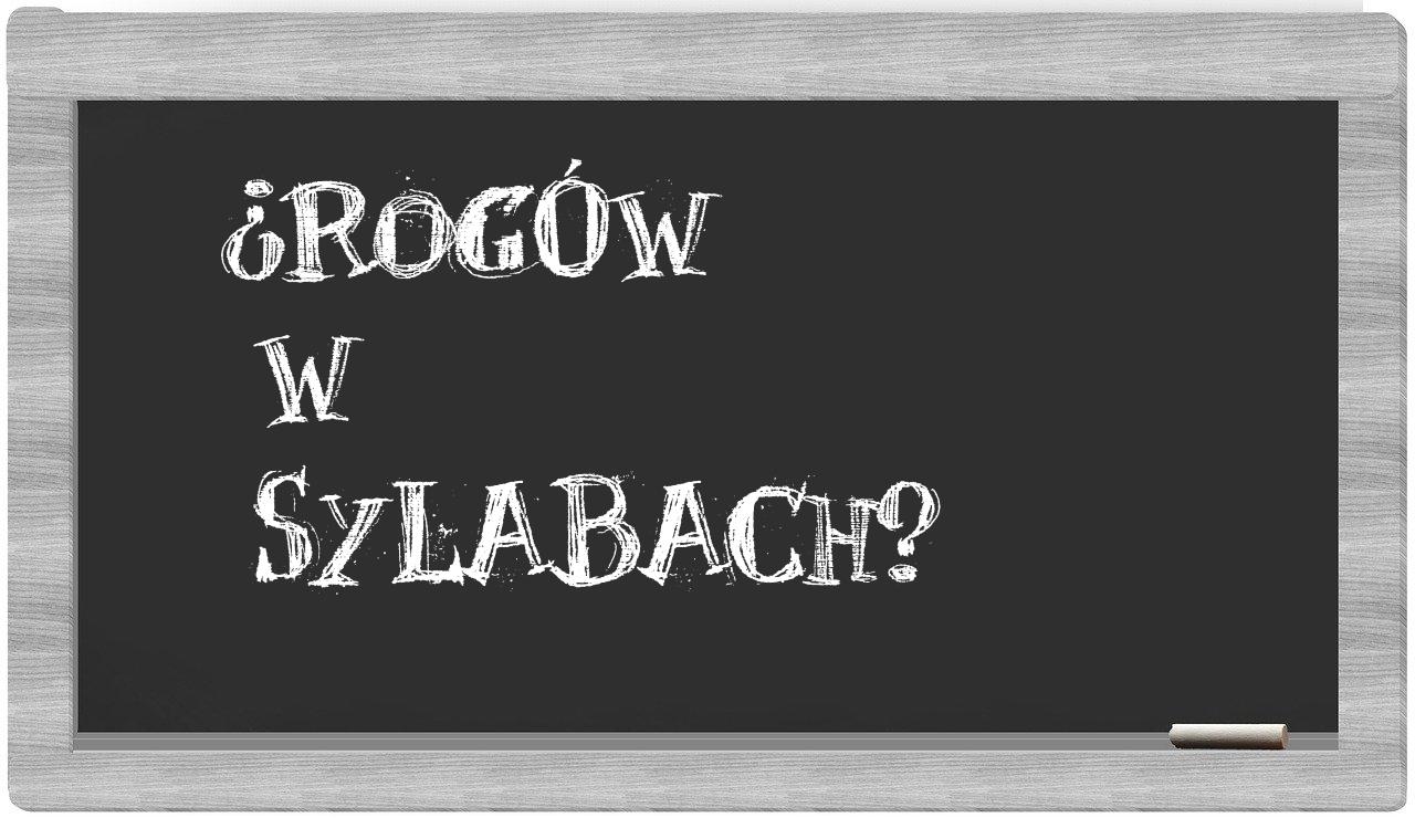 Rogów in syllables