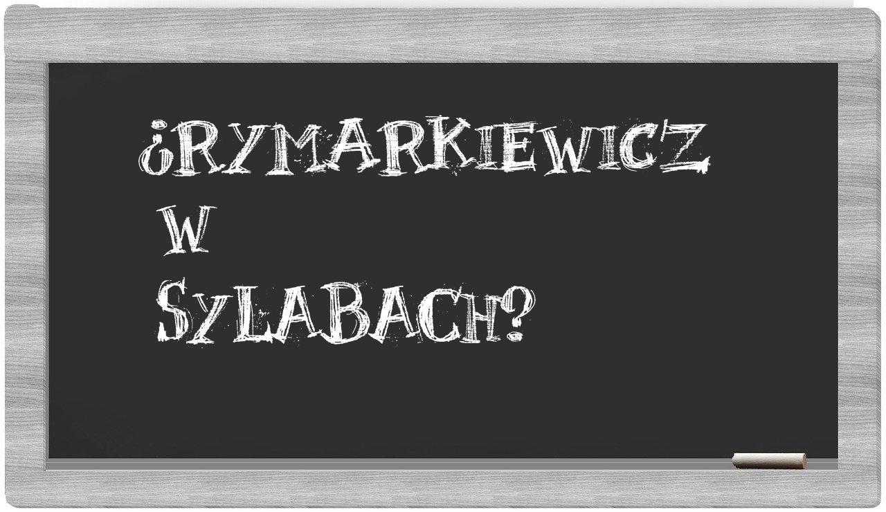 Rymarkiewicz in syllables