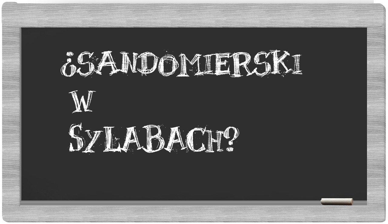Sandomierski in syllables