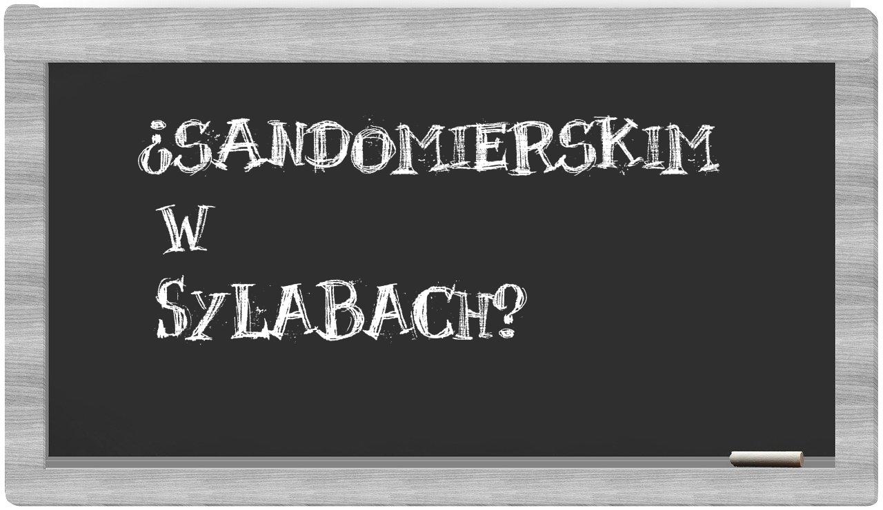 Sandomierskim in syllables