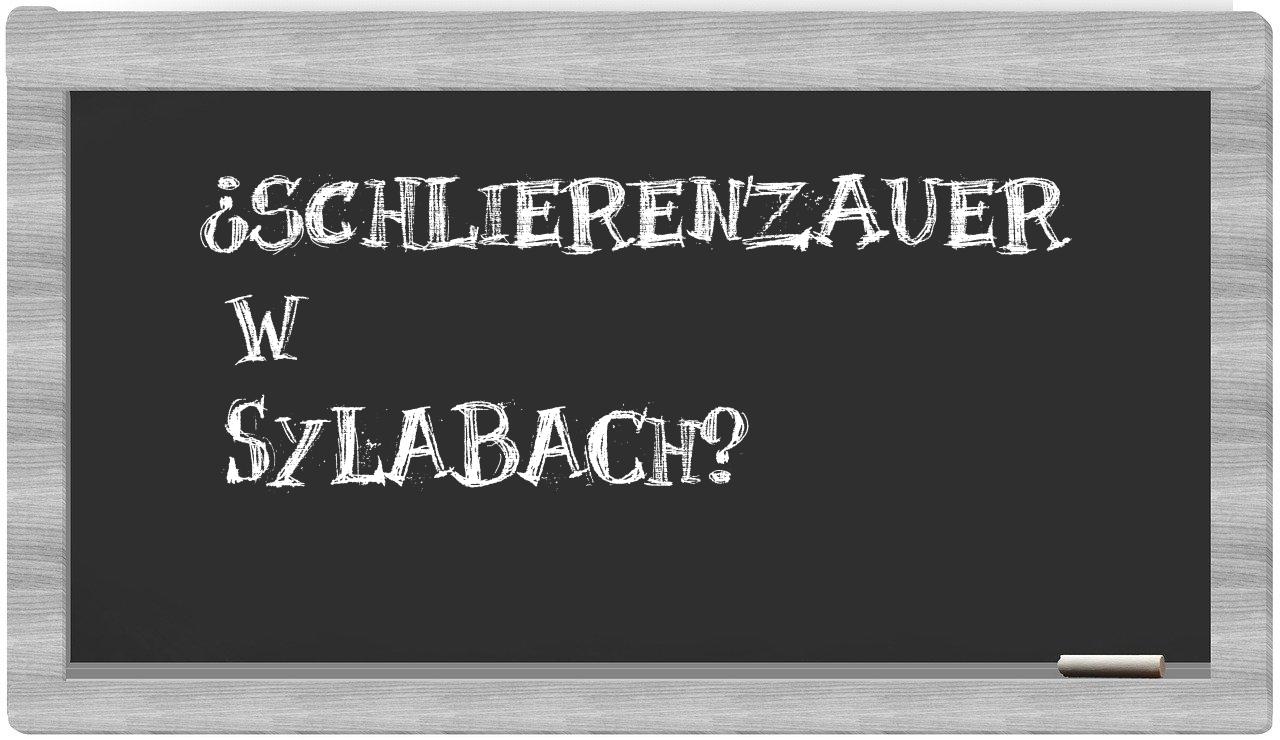 Schlierenzauer in syllables
