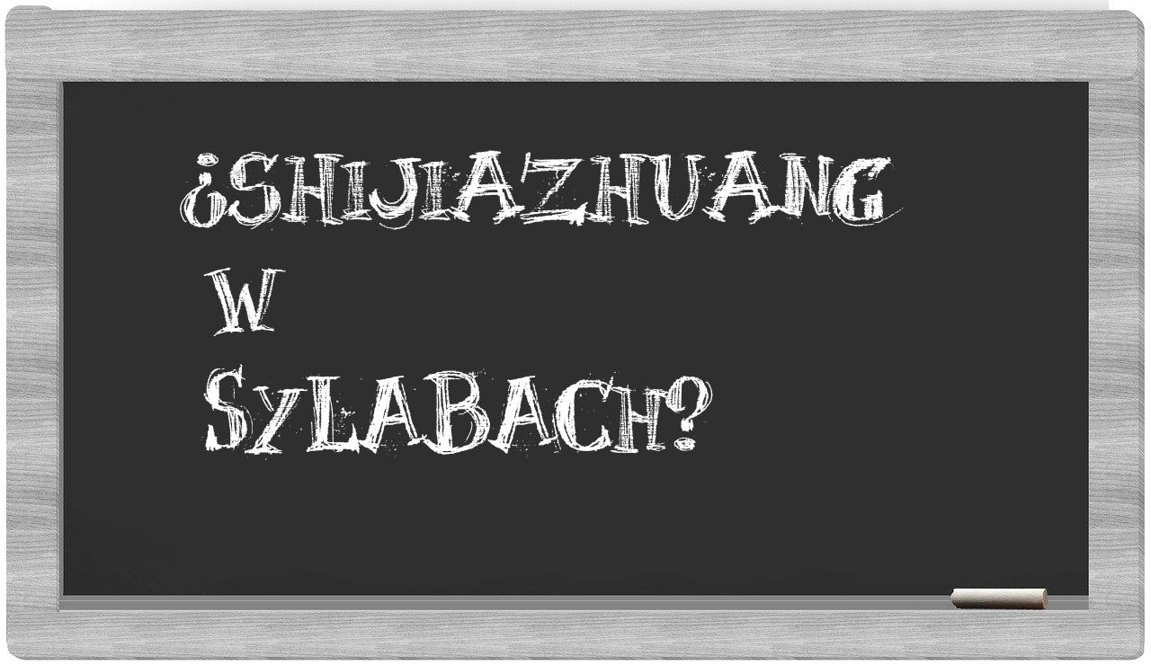 Shijiazhuang in syllables