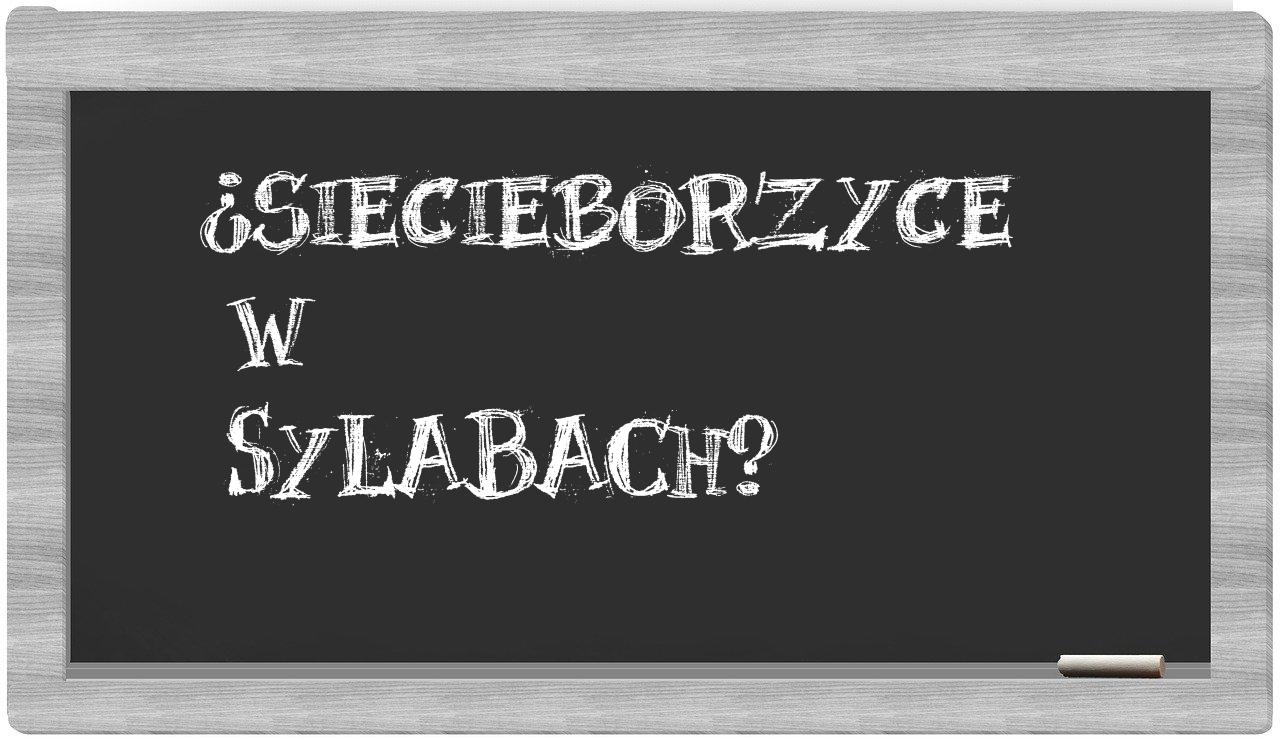 Siecieborzyce in syllables