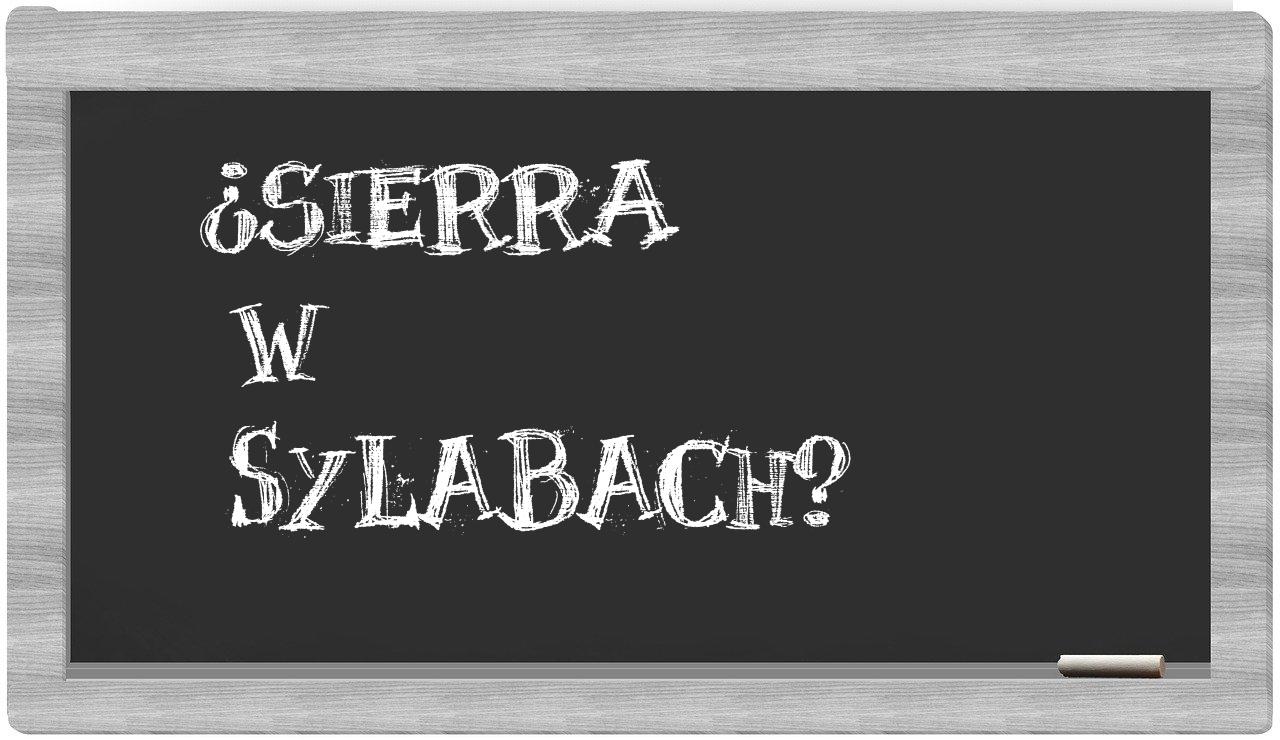 Sierra in syllables