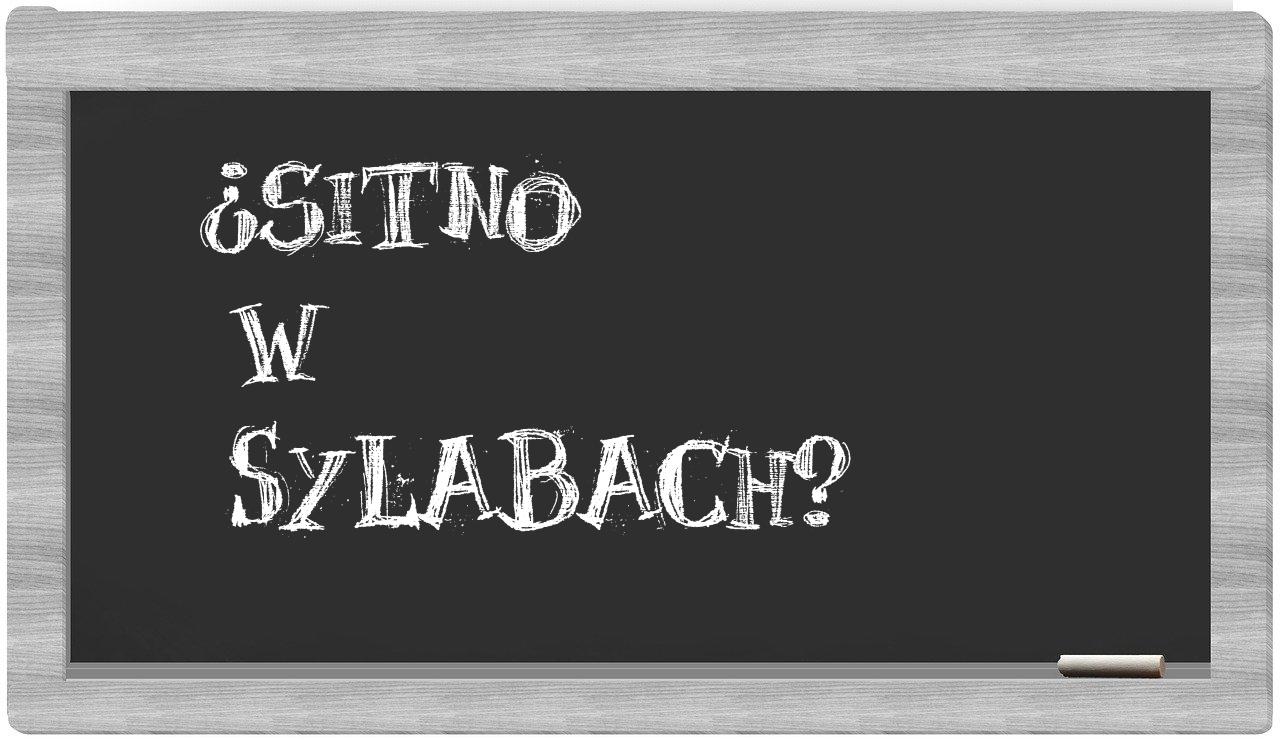 Sitno in syllables