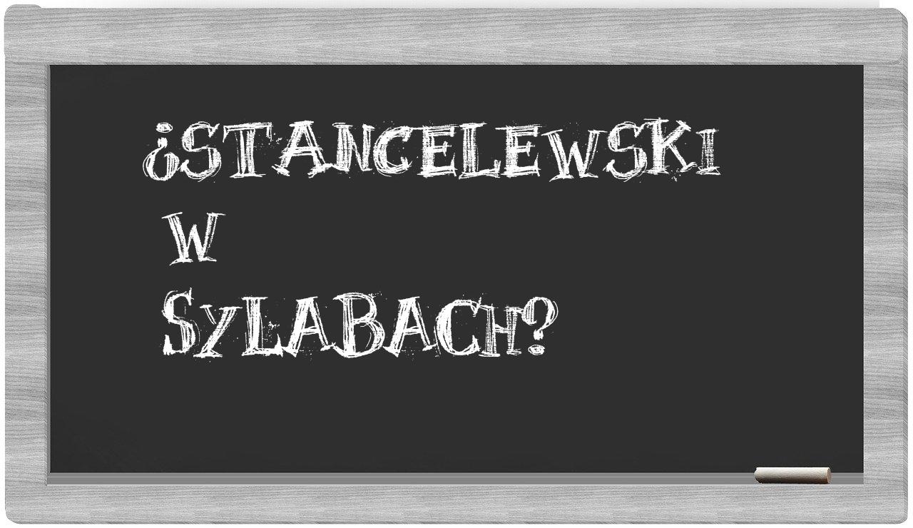 Stancelewski in syllables