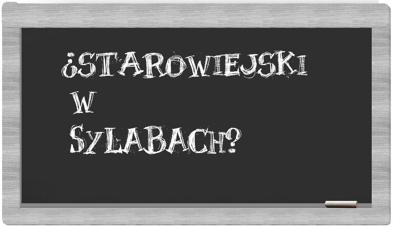 Starowiejski in syllables