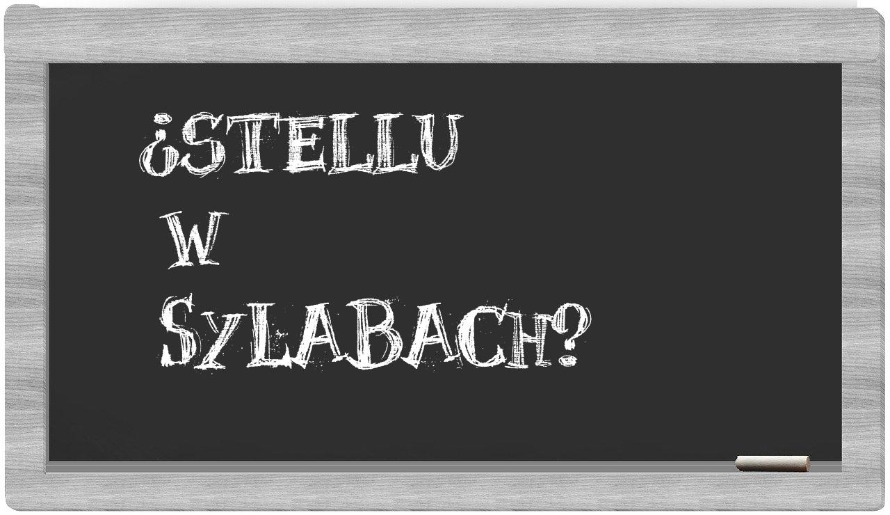 Stellu in syllables