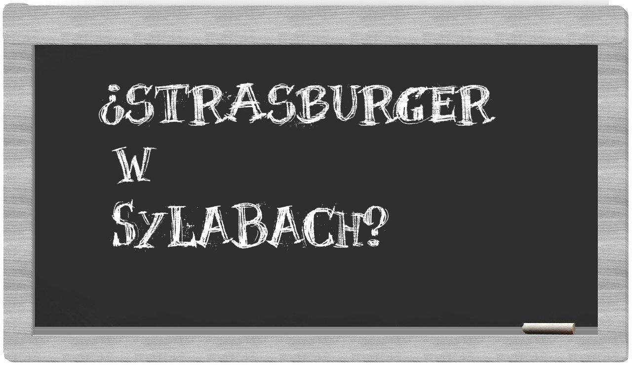 Strasburger in syllables