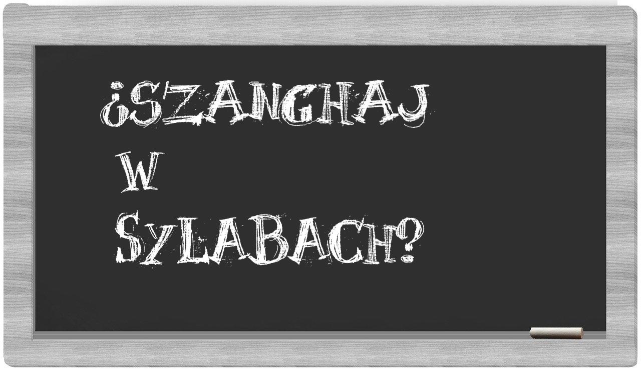 Szanghaj in syllables