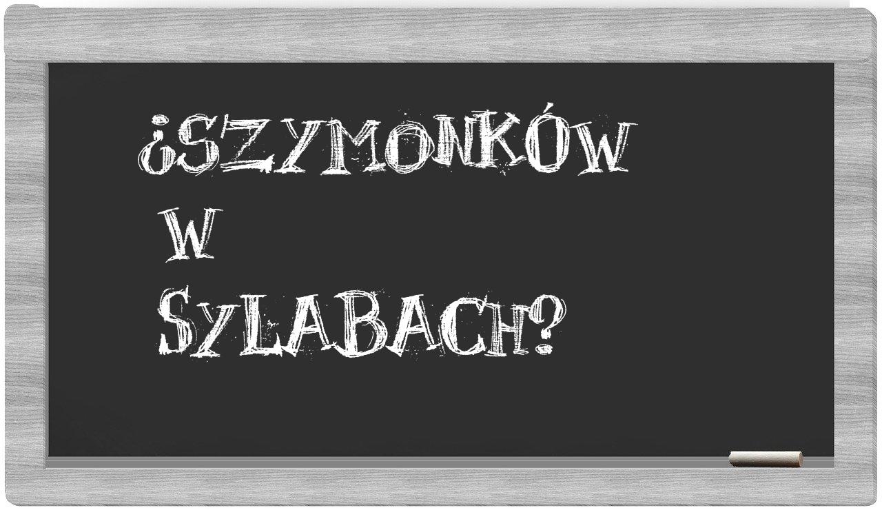Szymonków in syllables