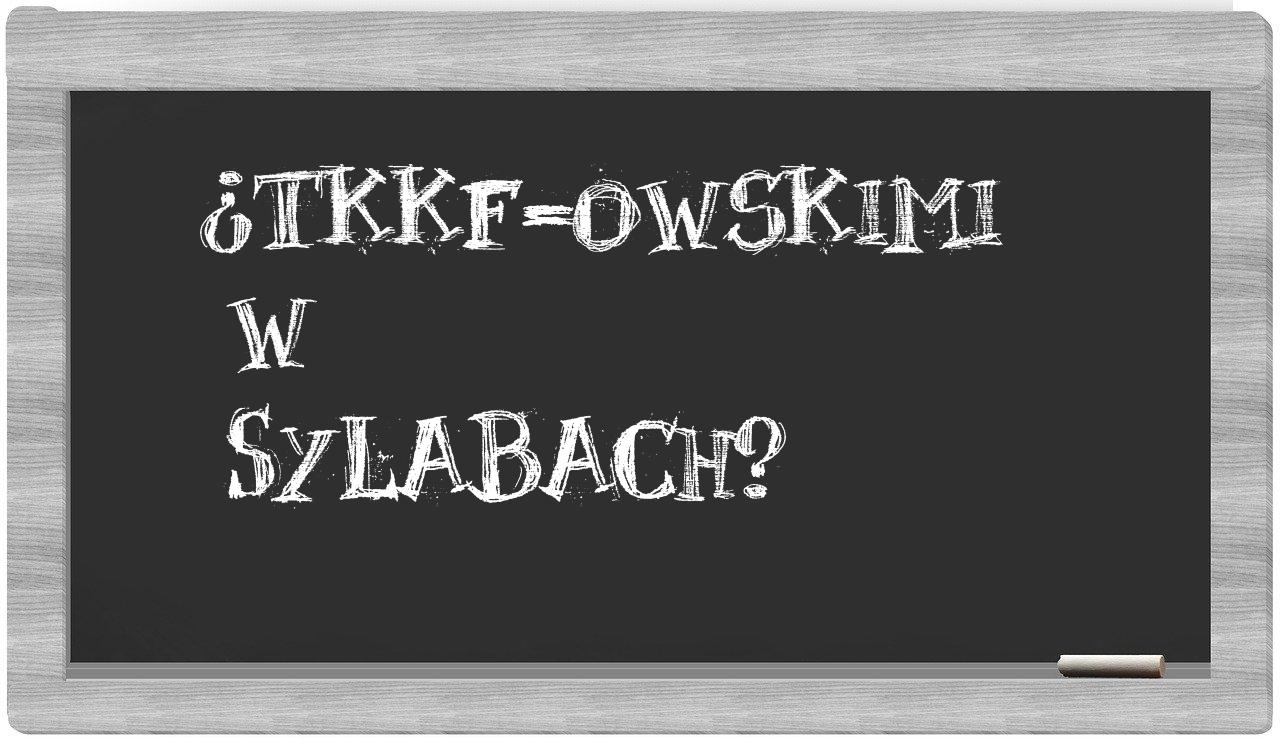 TKKF-owskimi in syllables
