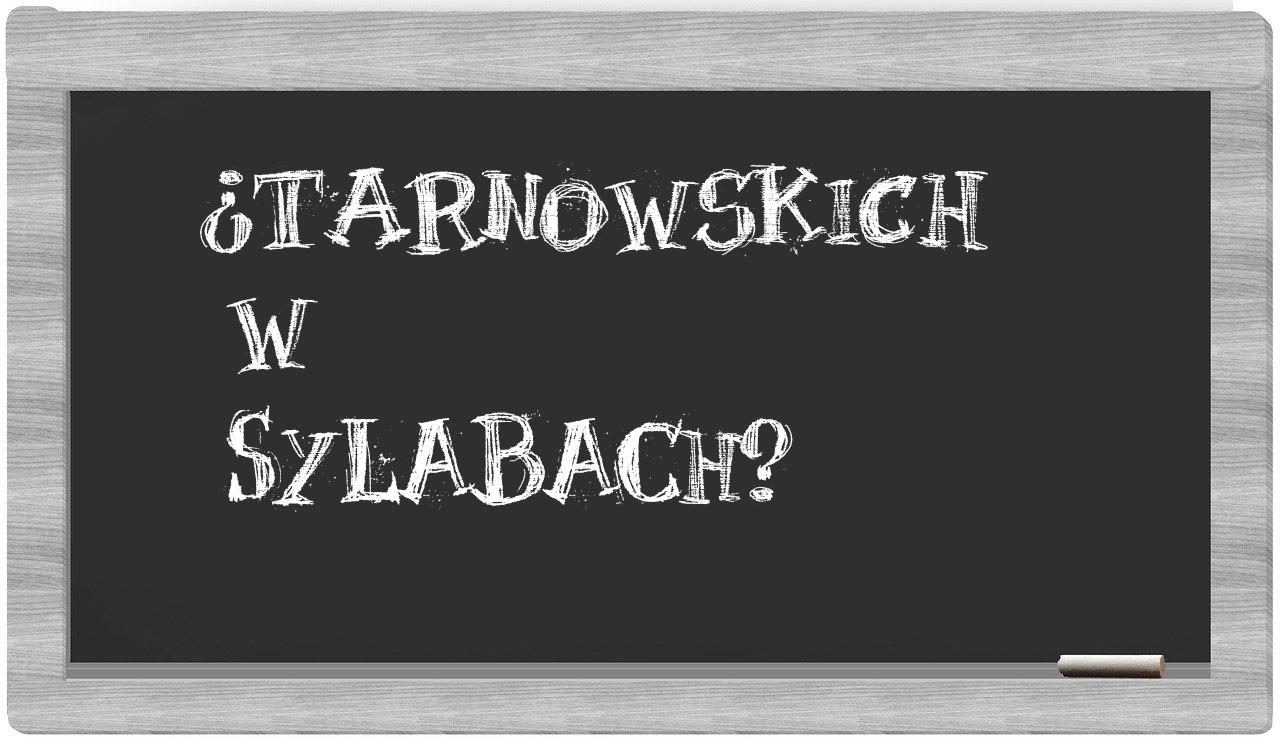 Tarnowskich in syllables