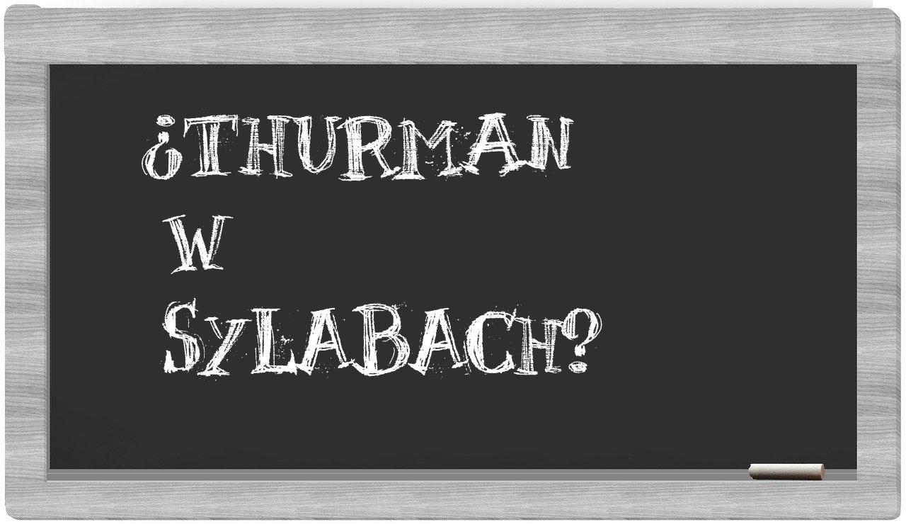 Thurman in syllables