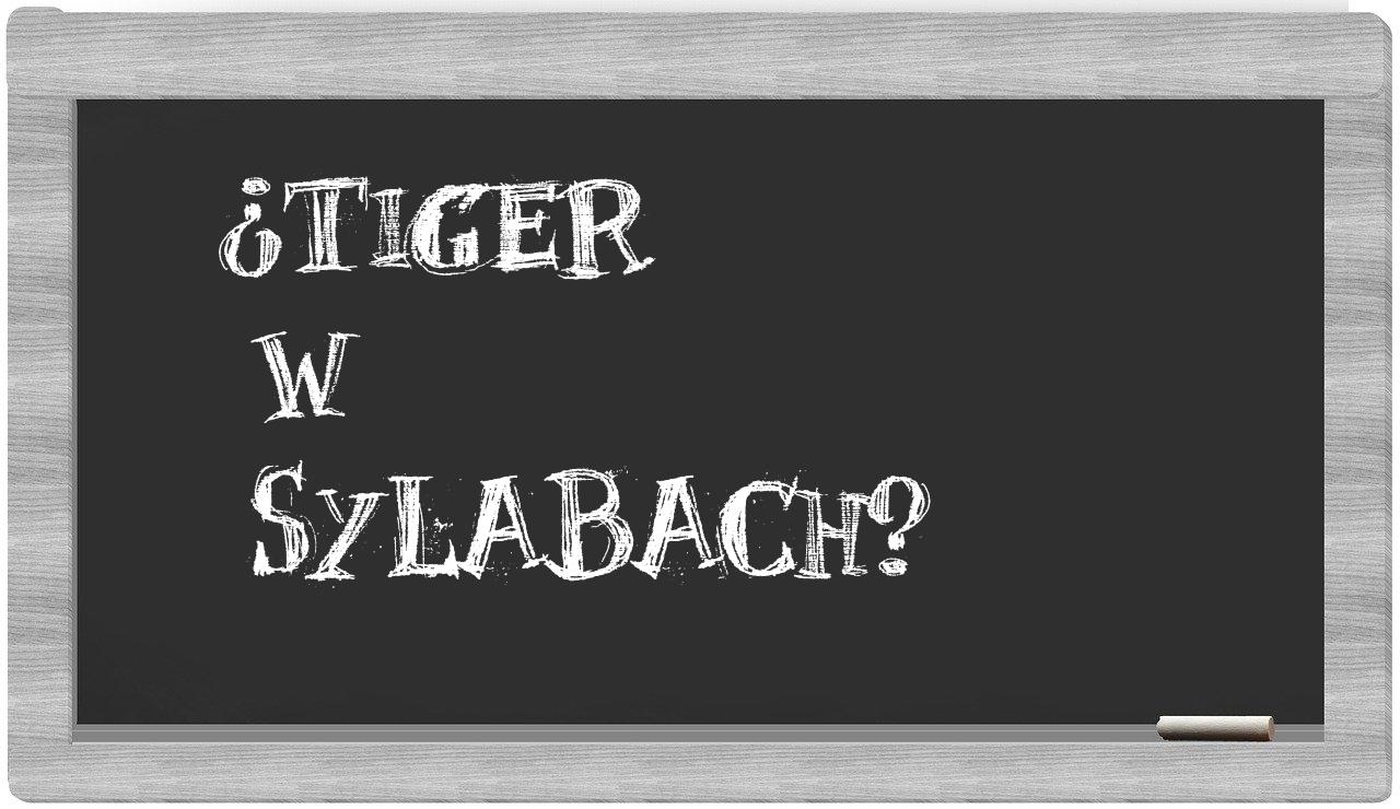 Tiger in syllables