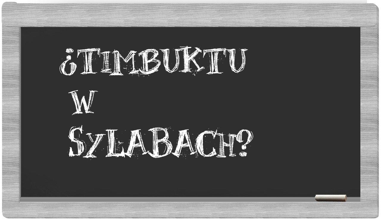 Timbuktu in syllables