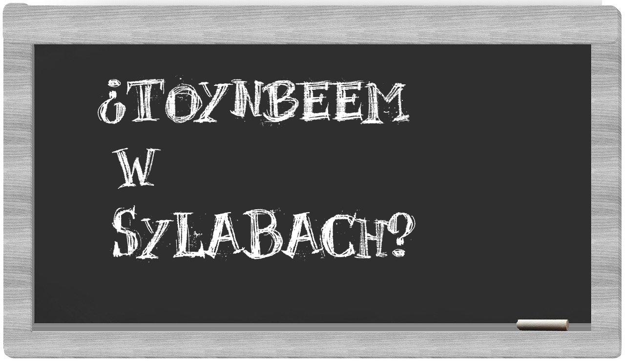 Toynbeem in syllables