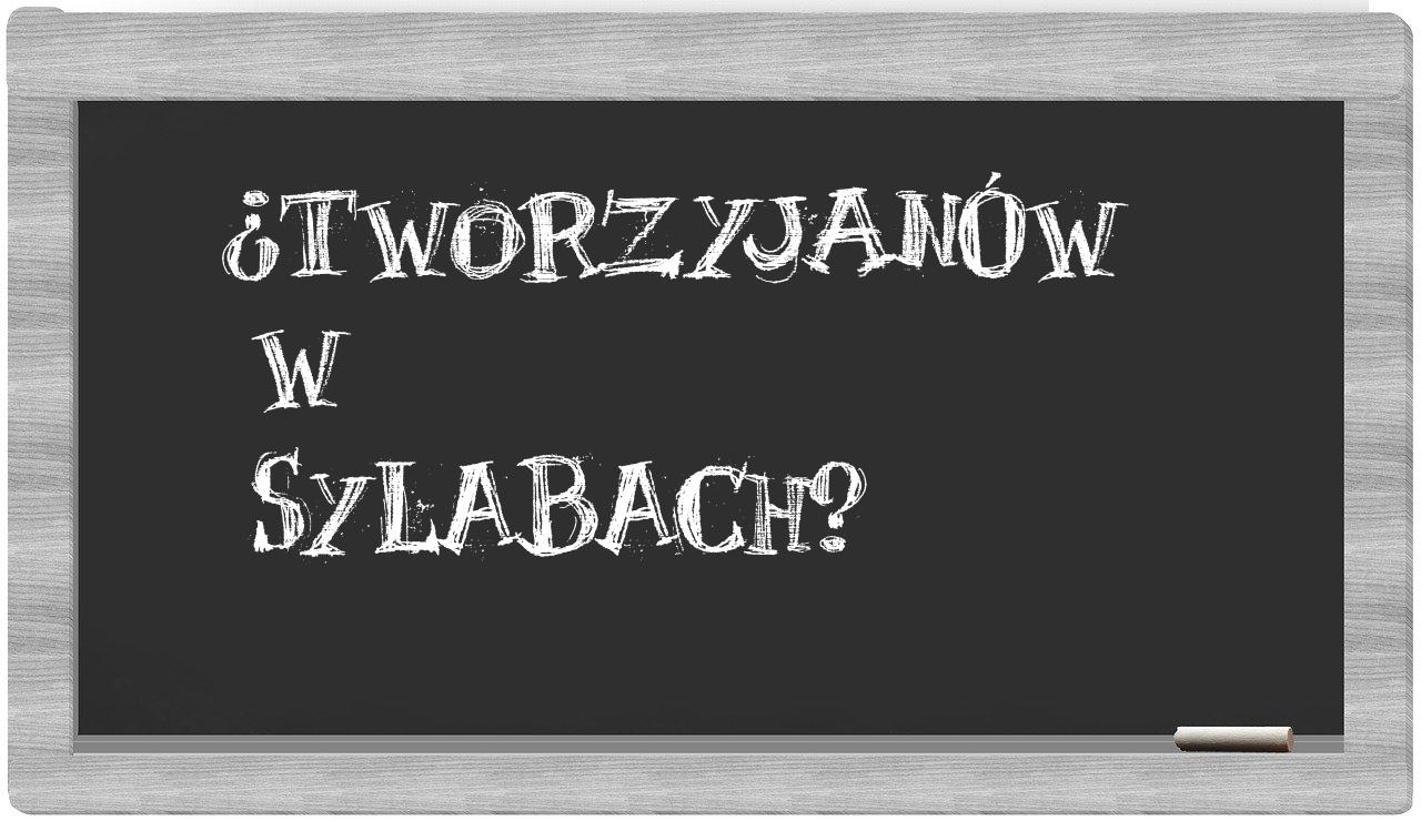 Tworzyjanów in syllables