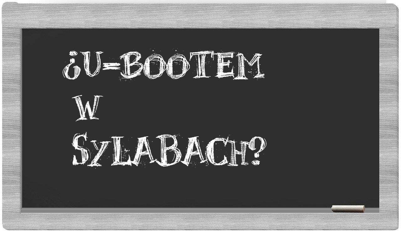 U-Bootem in syllables
