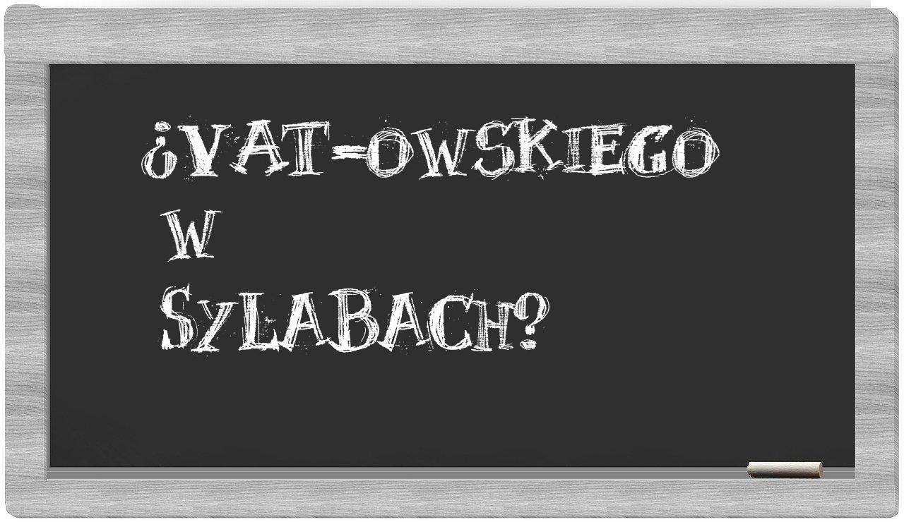 VAT-owskiego in syllables