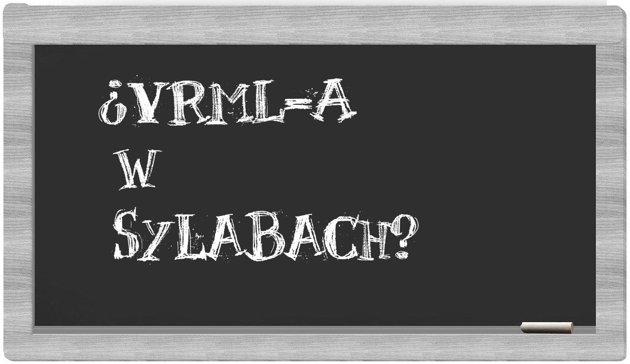 VRML-a in syllables