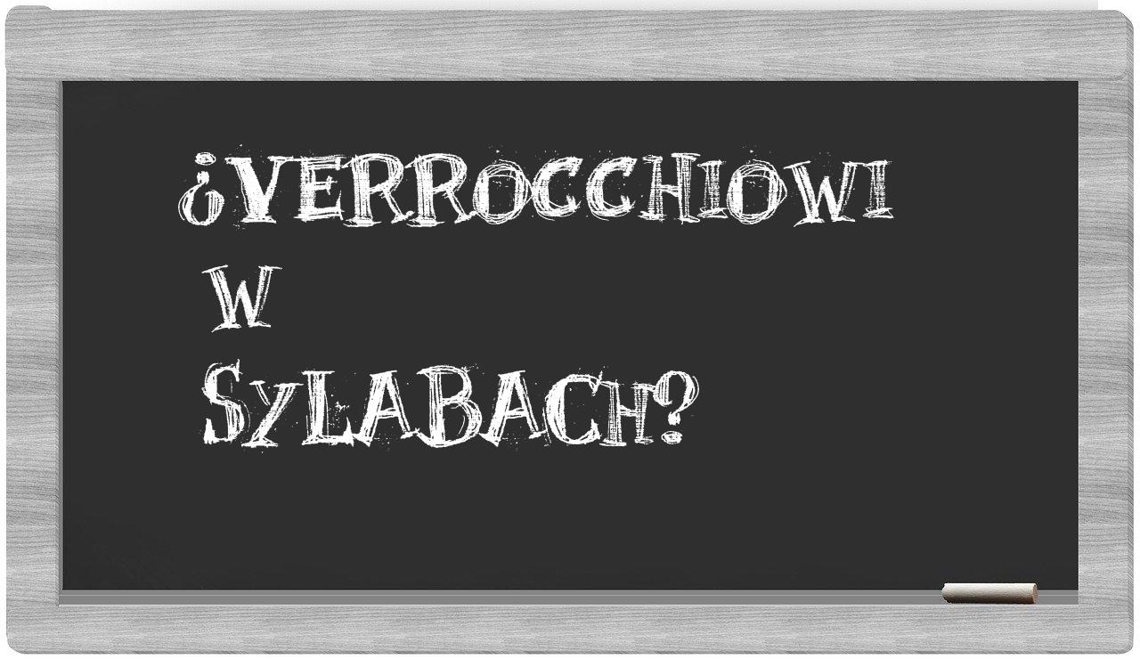 Verrocchiowi in syllables