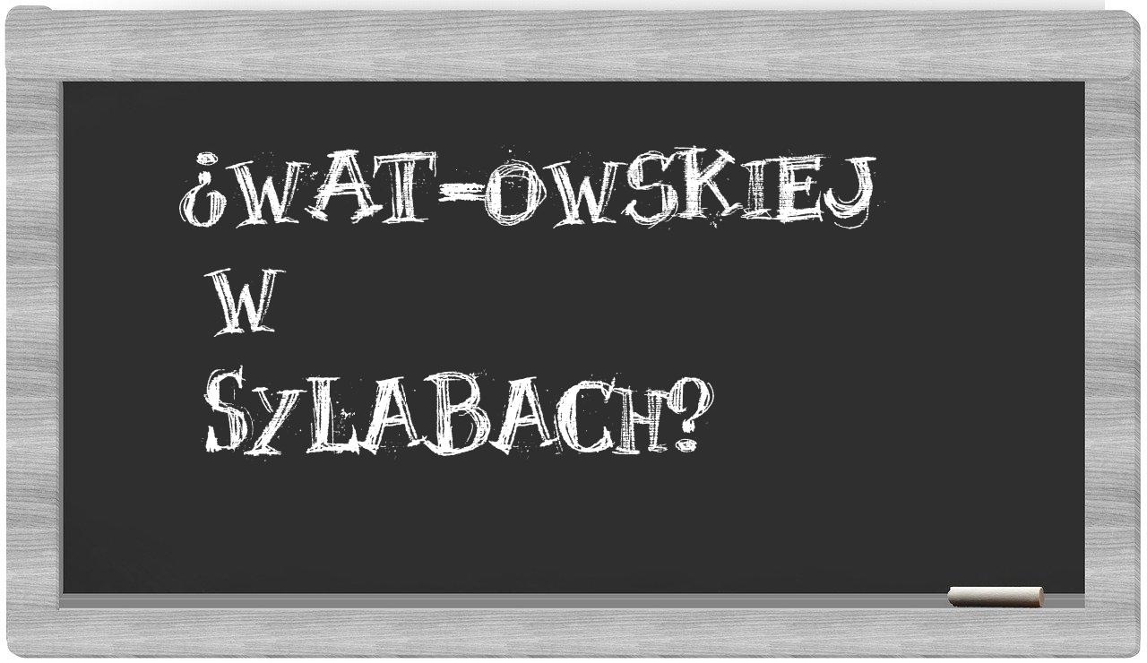 WAT-owskiej in syllables
