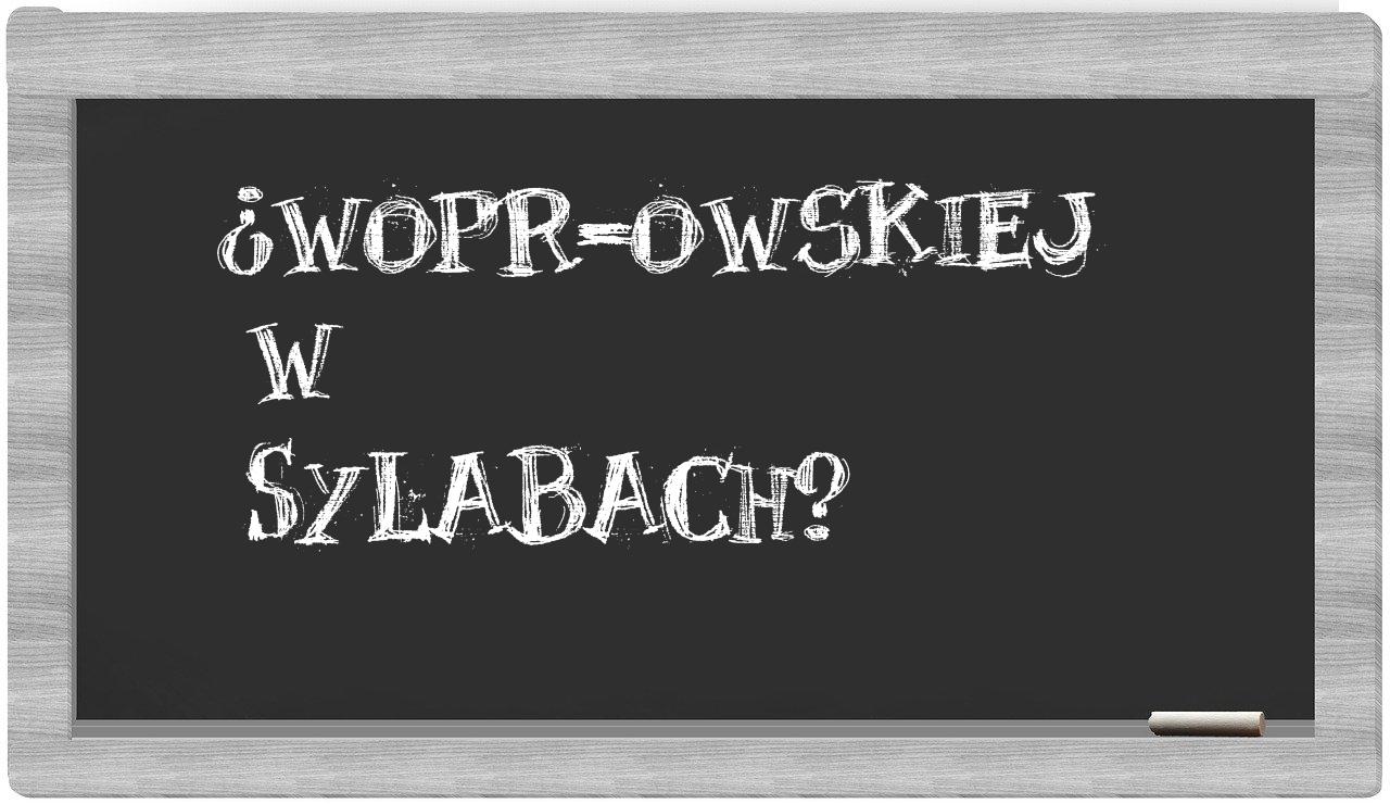 WOPR-owskiej in syllables