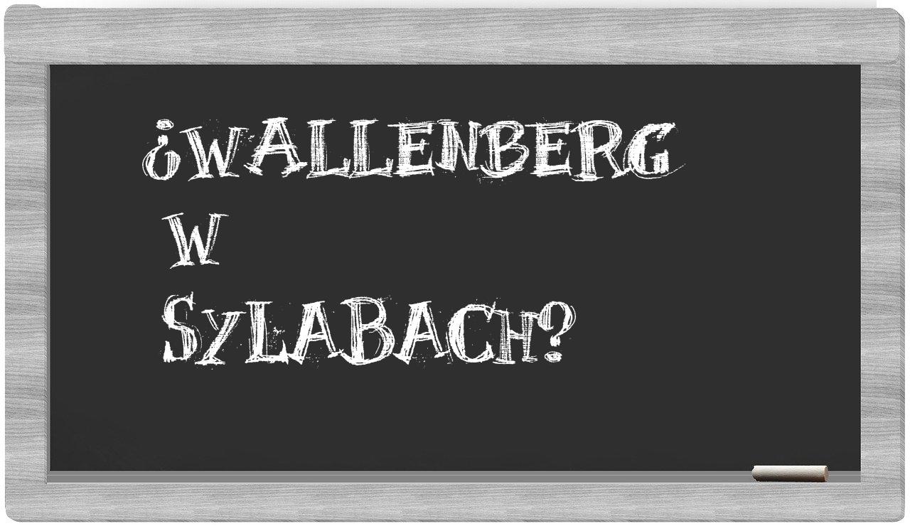Wallenberg in syllables
