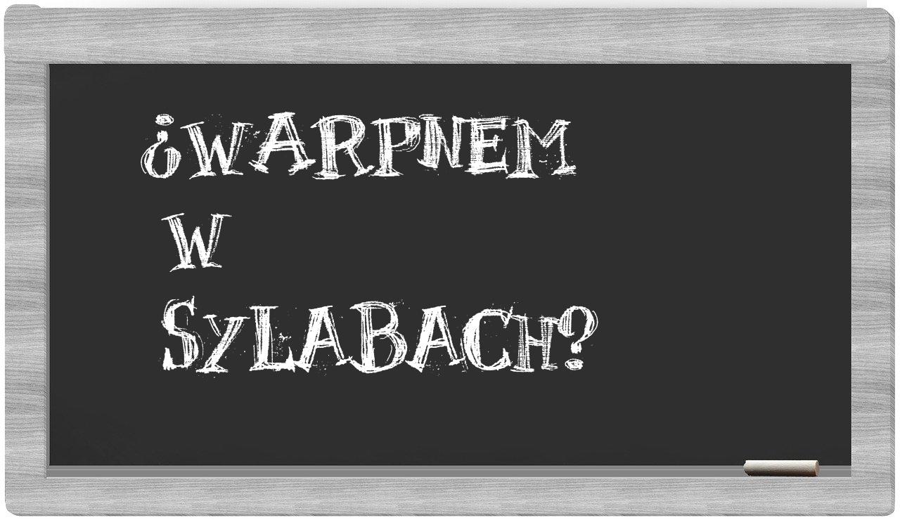 Warpnem in syllables