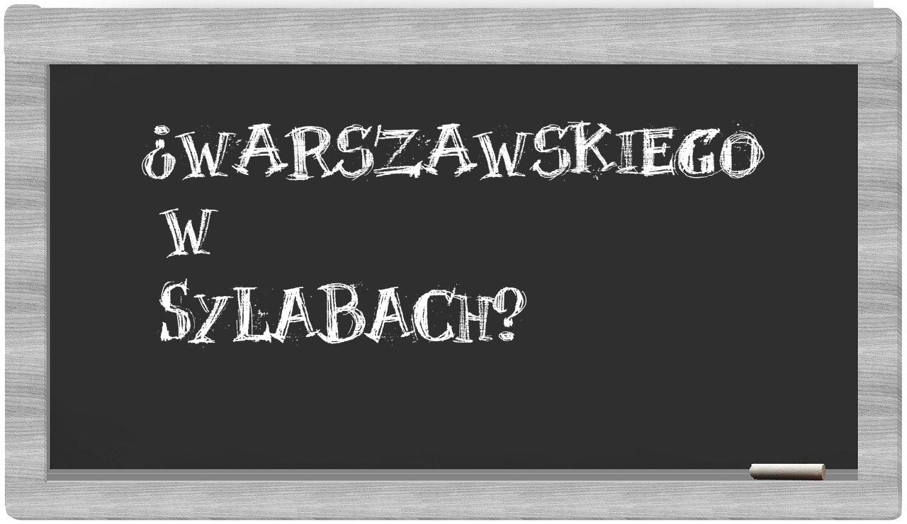 Warszawskiego in syllables