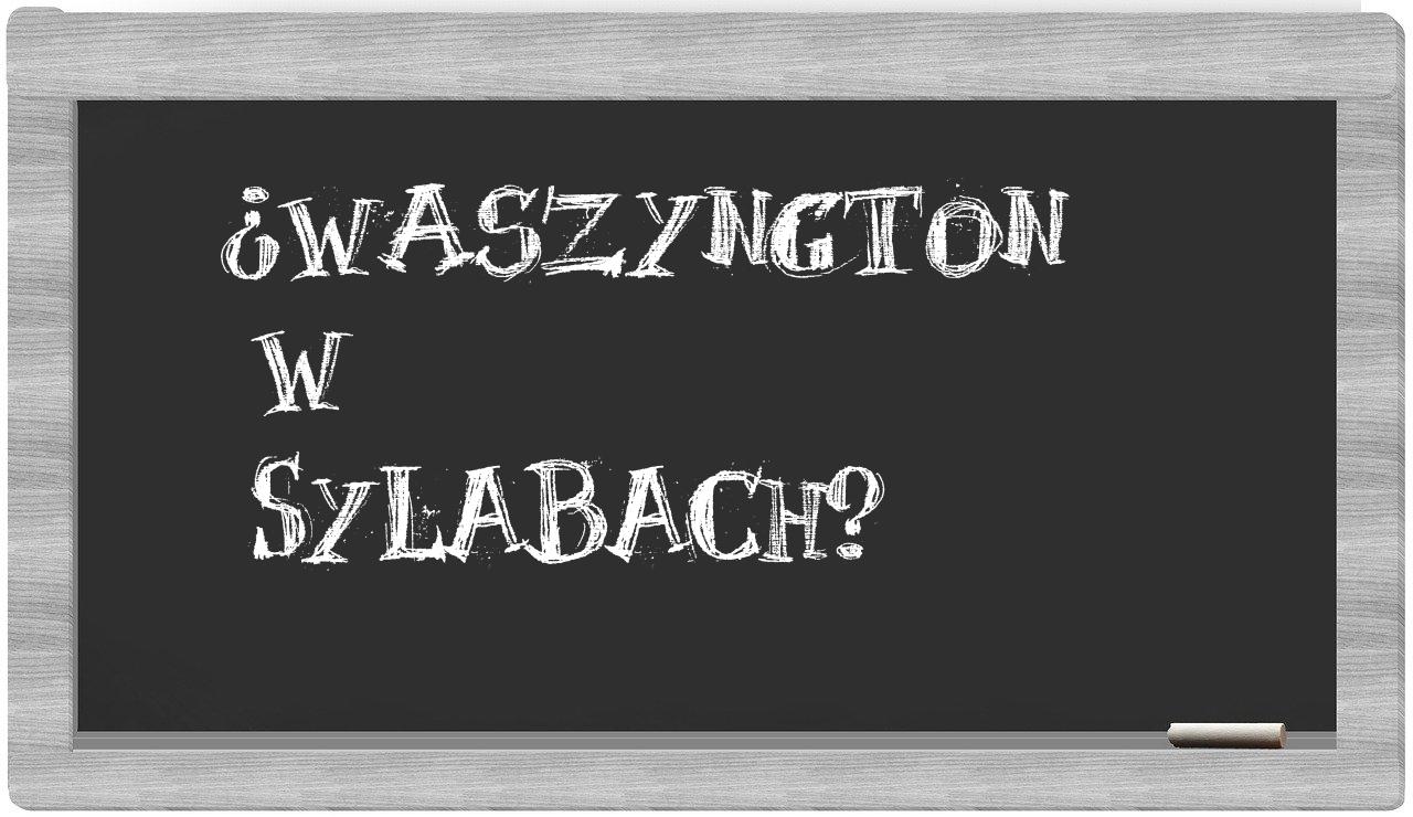 Waszyngton in syllables