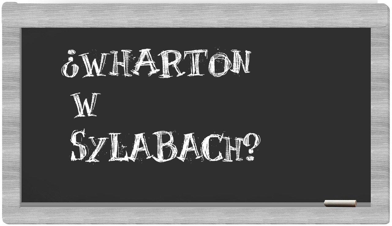 Wharton in syllables