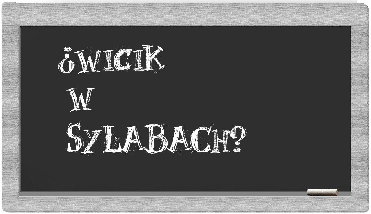 Wicik in syllables