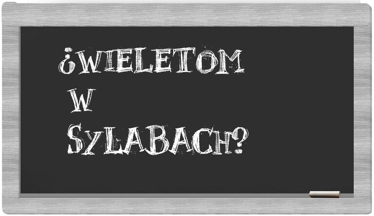 Wieletom in syllables