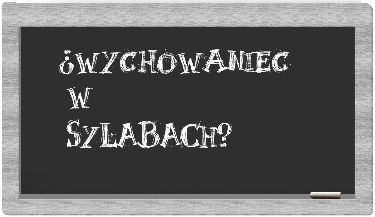 Wychowaniec in syllables
