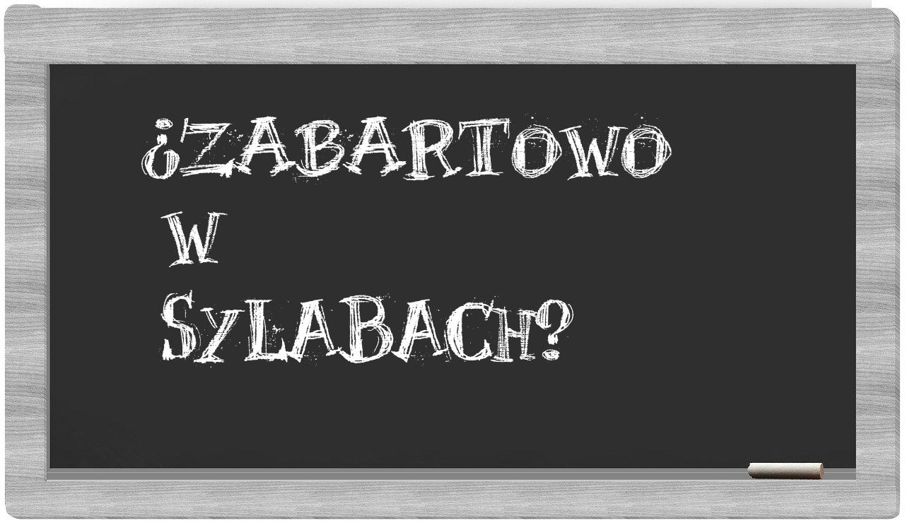 Zabartowo in syllables