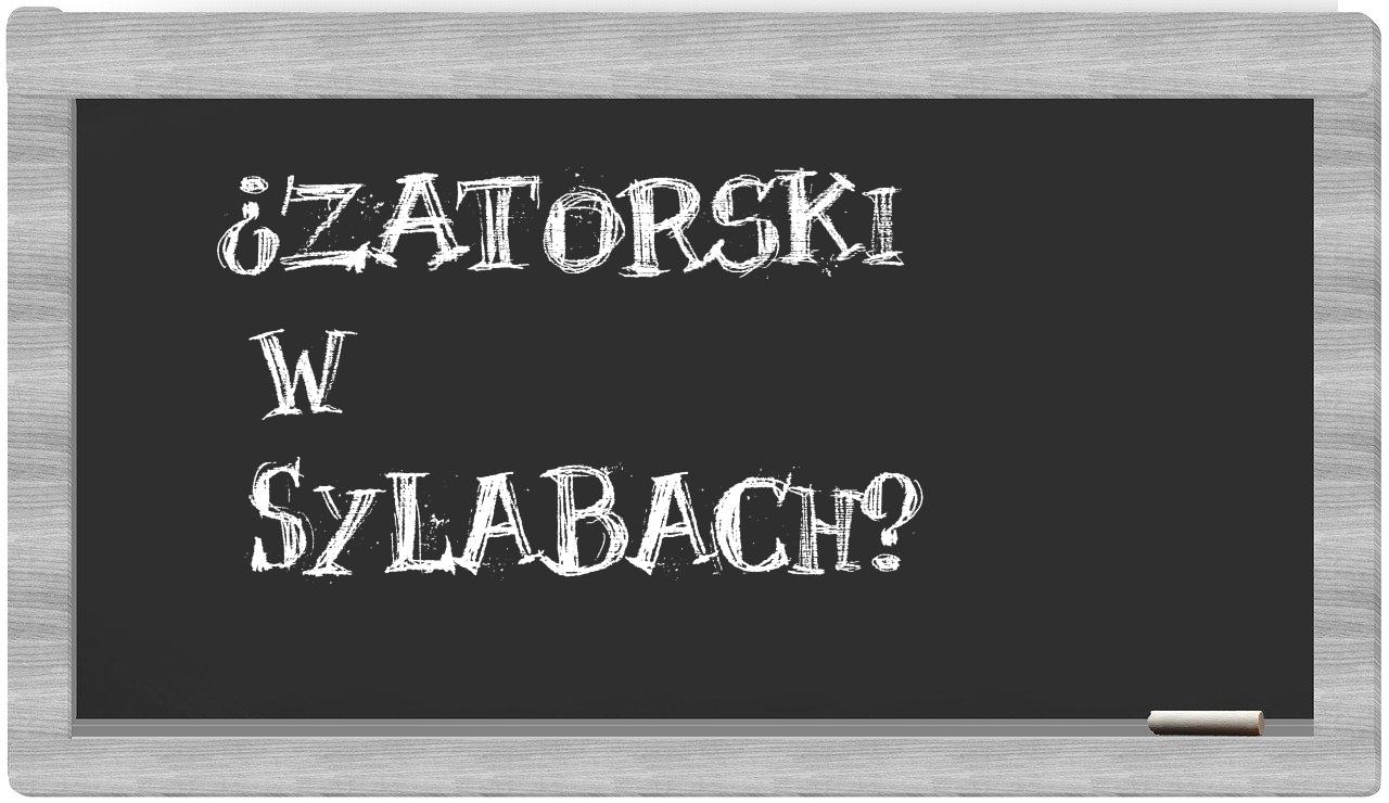 Zatorski in syllables