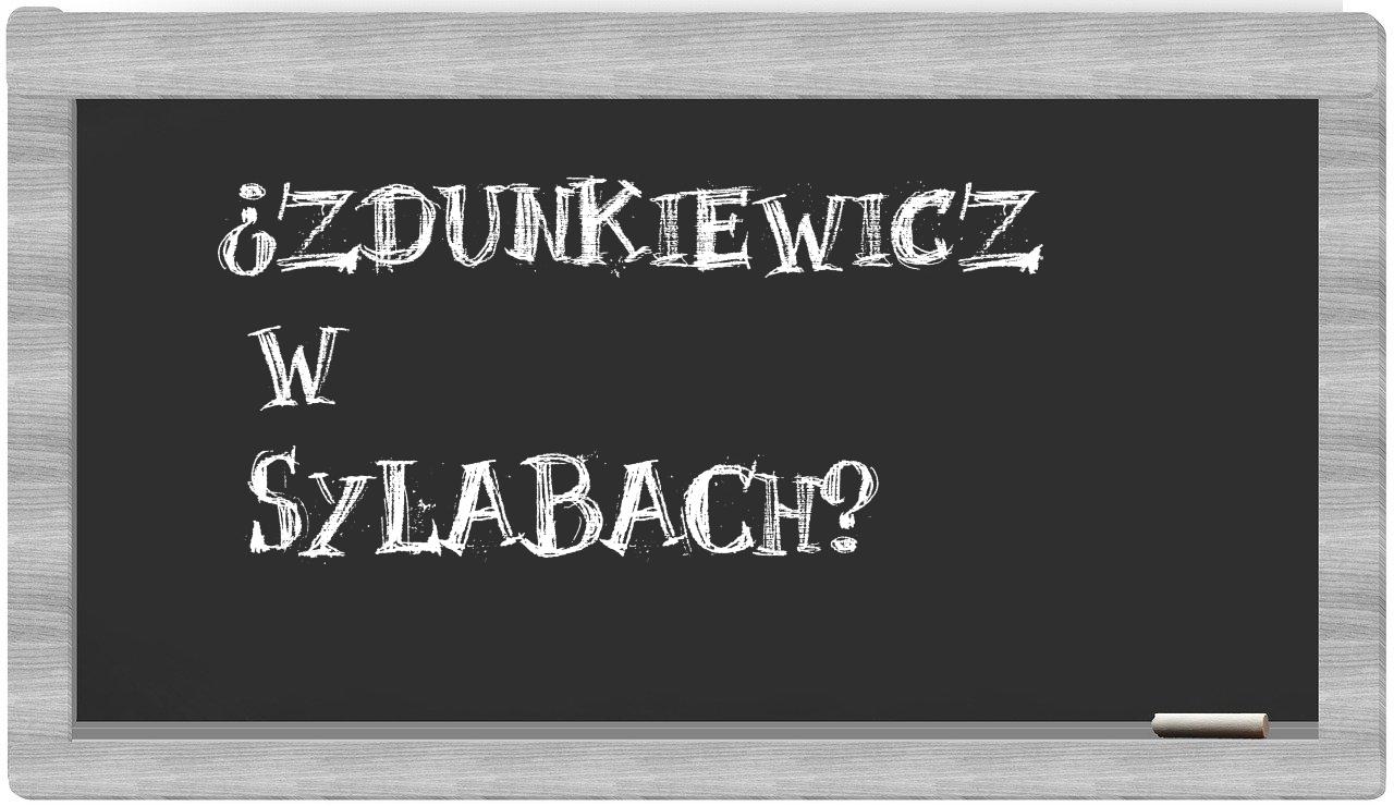 Zdunkiewicz in syllables