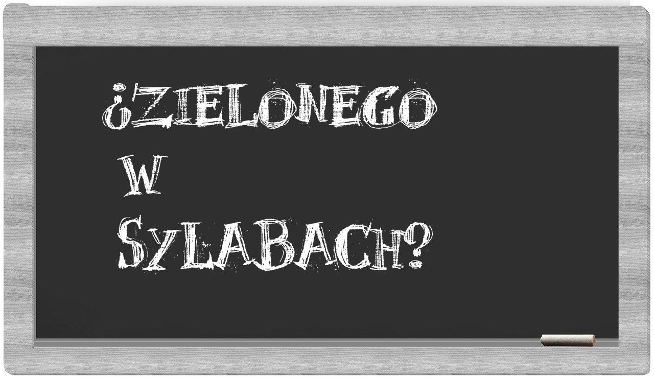 Zielonego in syllables
