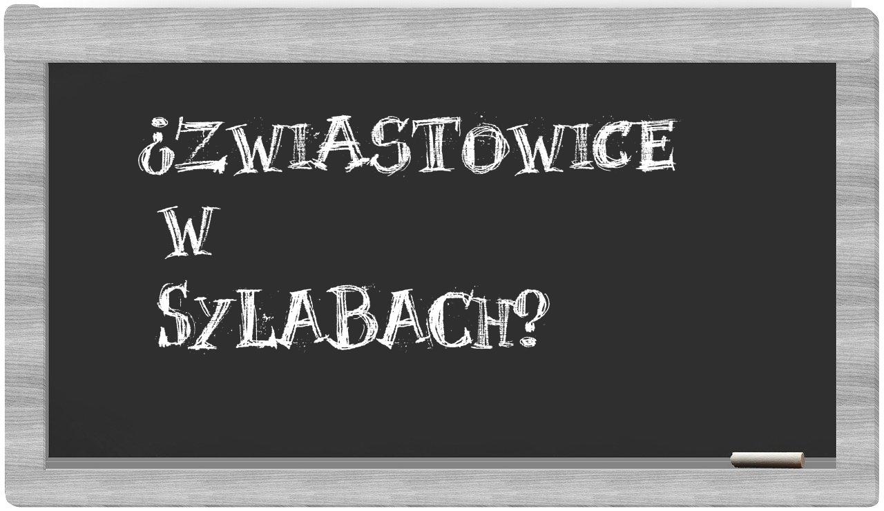 Zwiastowice in syllables