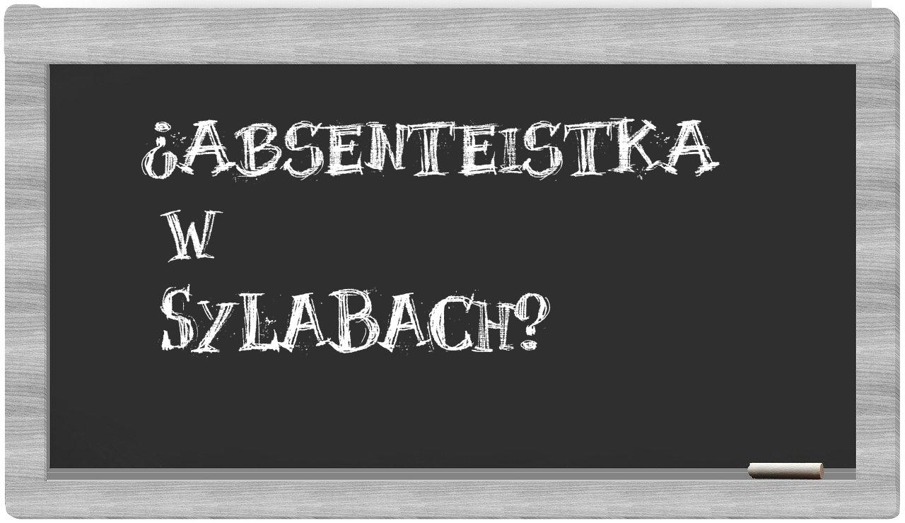 absenteistka in syllables