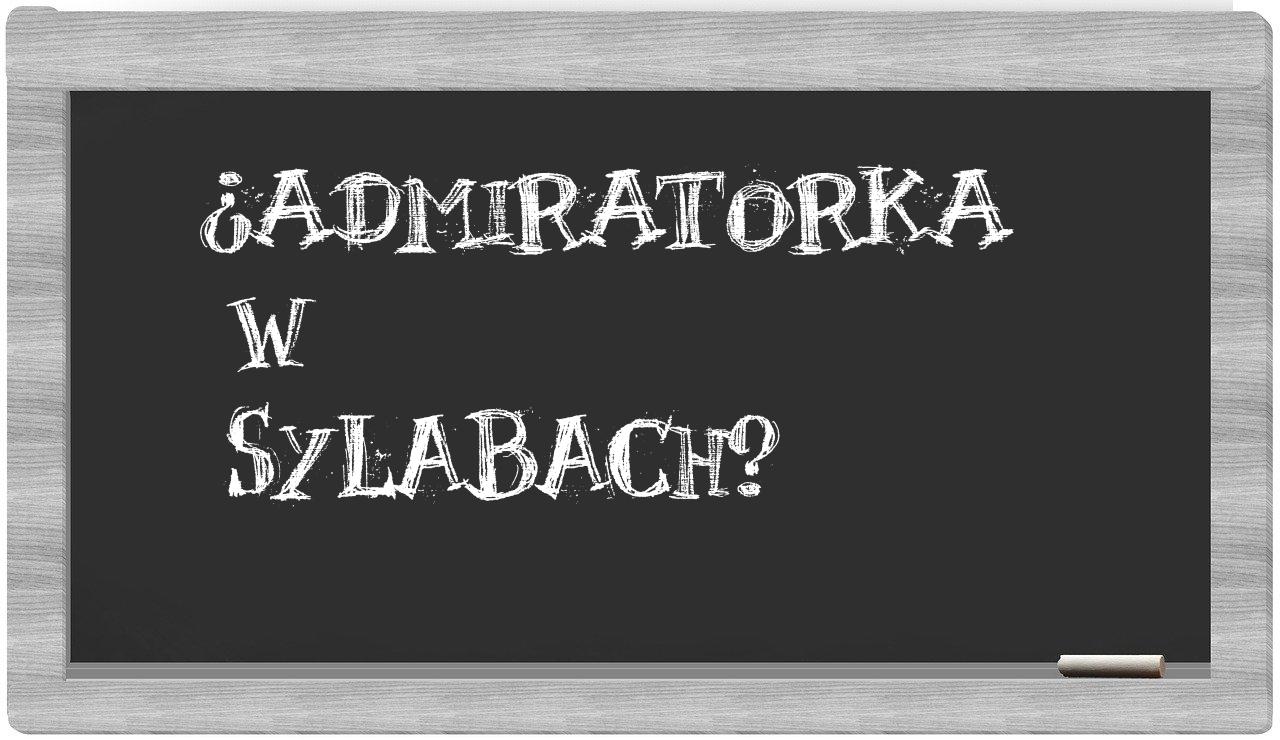 admiratorka in syllables