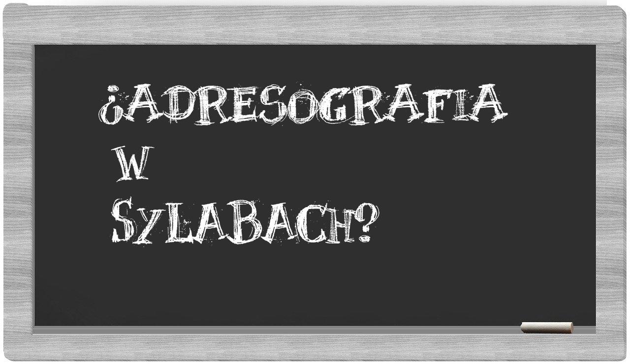 adresografia in syllables