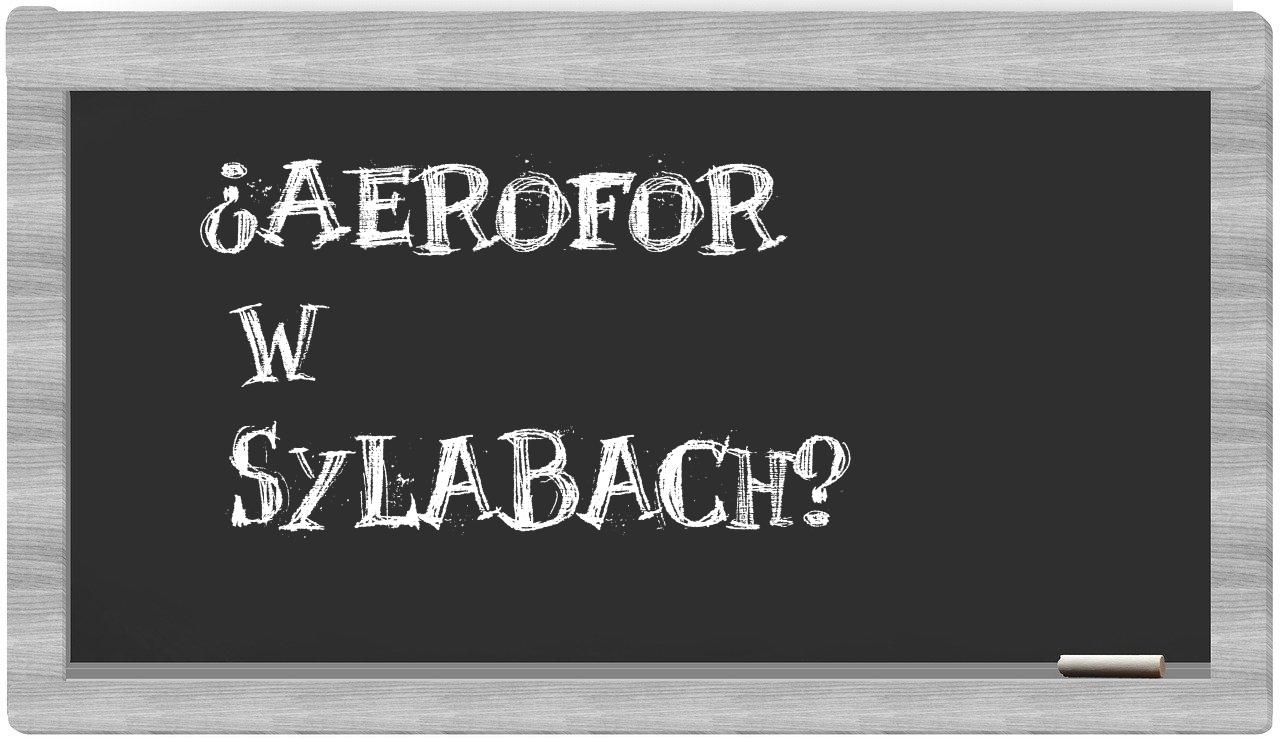 aerofor in syllables