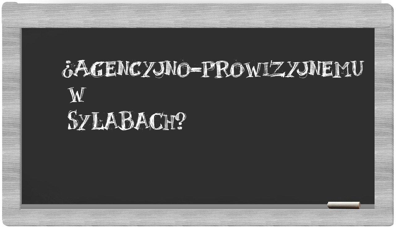 agencyjno-prowizyjnemu in syllables