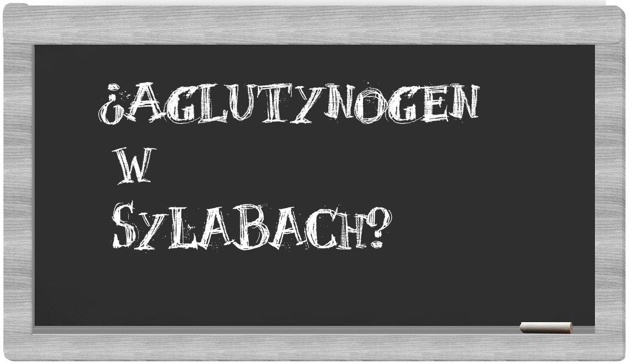 aglutynogen in syllables