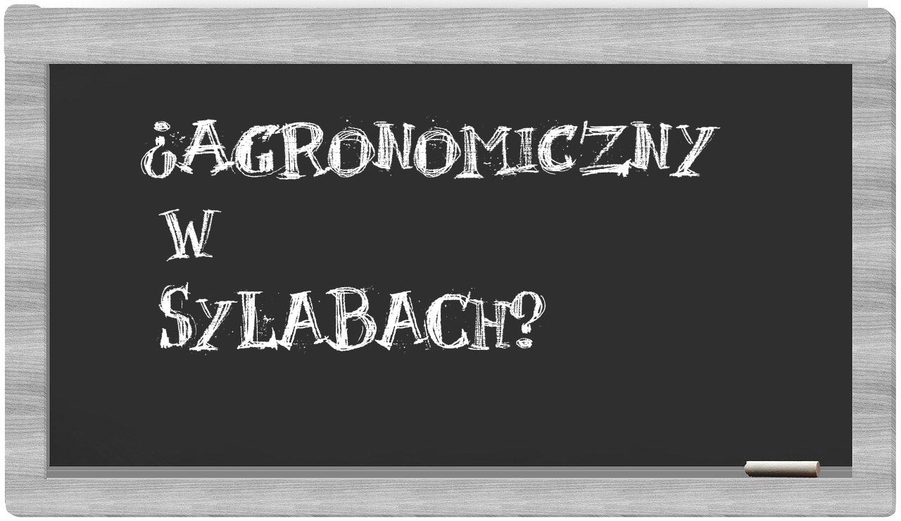 agronomiczny in syllables